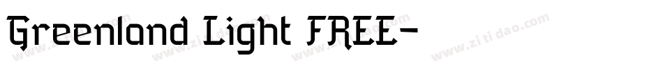 Greenland Light FREE字体转换